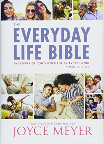 The Everyday Life Bible: The Power of God's Word for Everyday Living [Hardcover]