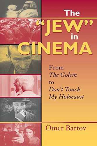 The  Je  in Cinema From The Golem to Don't Touch My Holocaust [Paperback]