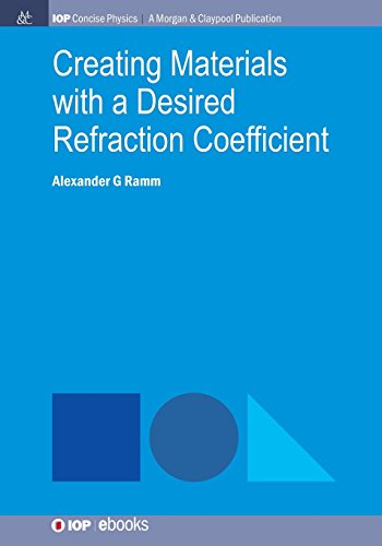 Creating Materials ith a Desired Refraction Coefficient [Paperback]