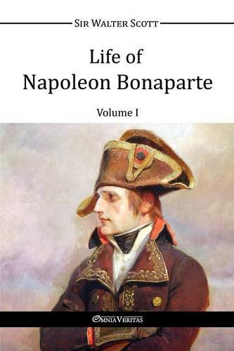 Life Of Napoleon Bonaparte I [Paperback]