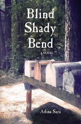 Blind Shady Bend A Novel [Paperback]