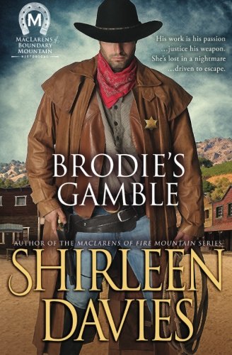 Brodie's Gamble (maclarens Of Boundary Mountain) (volume 2) [Paperback]