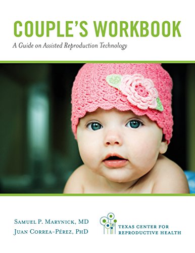 Couple's Workbook A Guide On Assisted Reproduction Technology [Paperback]