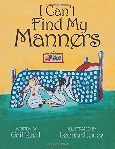 I Can't Find My Manners [Paperback]