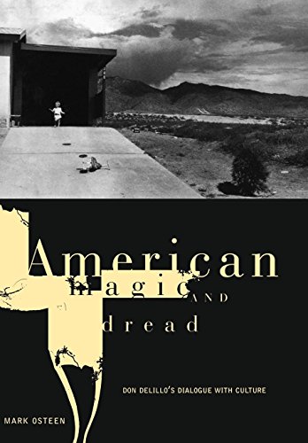 American Magic and Dread Don DeLillo's Dialogue ith Culture [Hardcover]