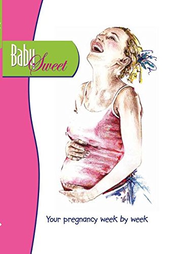 Baby Seet Your Pregnancy Week By Week [Paperback]