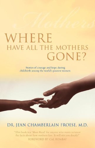 Where Have All The Mothers Gone [Paperback]