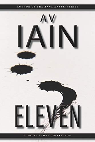 Eleven A Short Story Collection [Paperback]