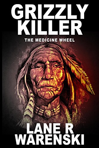 Grizzly Killer  The Medicine Wheel [Paperback]