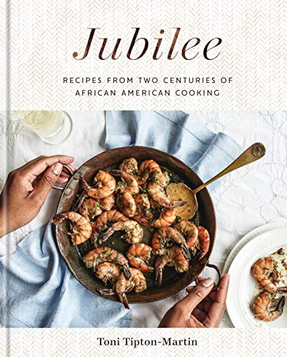 Jubilee: Recipes from Two Centuries of African American Cooking: A Cookbook [Hardcover]