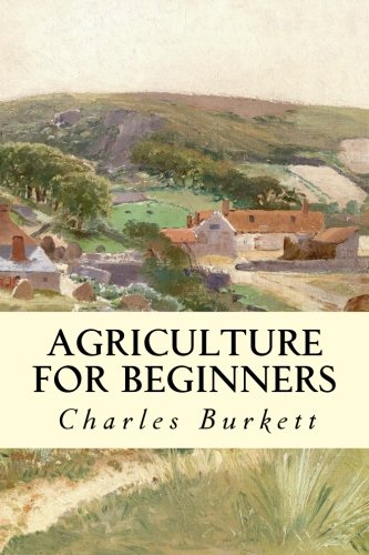 Agriculture For Beginners [Paperback]