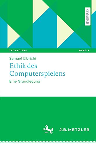 Ethik des Computerspielens: Eine Grundlegung [Paperback]