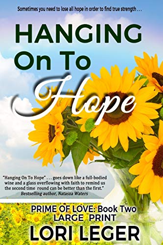 Hanging On To Hope Large Print (prime Of Love) (volume 2) [Paperback]