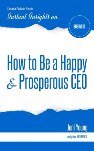 Ho To Be A Happy & Prosperous Ceo (instant Insights) [Paperback]