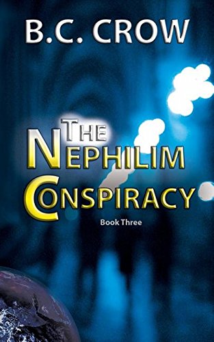 The Nephilim Conspiracy Book 3 [Paperback]