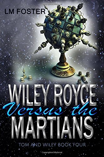 Wiley Royce Versus The Martians [Paperback]