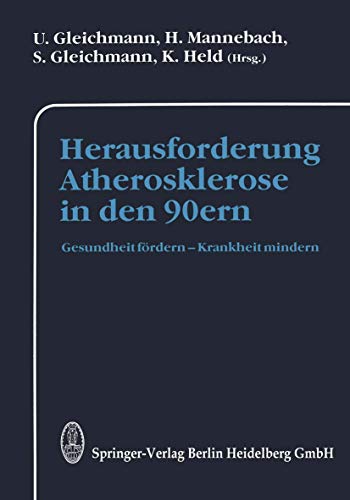 Herausforderung Atherosklerose in den 90ern: Gesundheit frdern  Krankheit mind [Paperback]