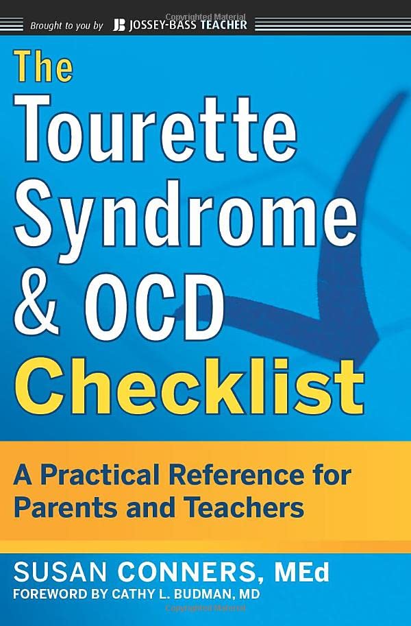 The Tourette Syndrome and OCD Checklist: A Practical Reference for Parents and T [Paperback]