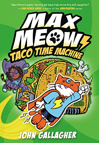 Max Meow Book 4: Taco Time Machine: (A Graphi