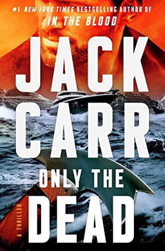 Only the Dead: A Thriller [Hardcover]