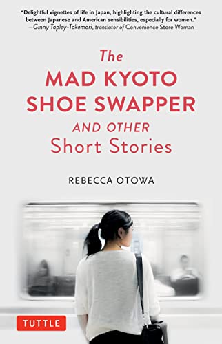 The Mad Kyoto Shoe Swapper and Other Short St