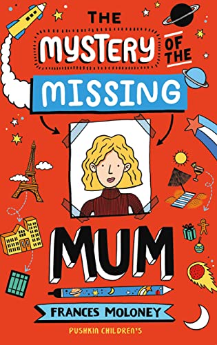 The Mystery of the Missing Mum [Paperback]