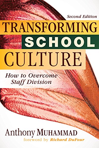 Transforming School Culture: How To Overcome Staff Division (leading The Four Ty [Perfect Paperback]