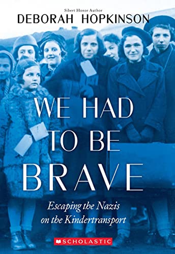 We Had to Be Brave: Escaping the Nazis on the