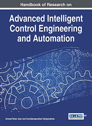 Handbook Of Research On Advanced Intelligent Control Engineering And Automation  [Hardcover]