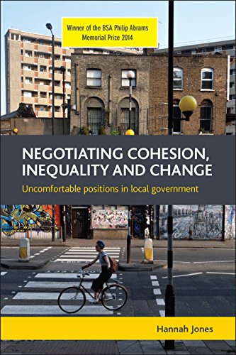 Negotiating Cohesion, Inequality and Change Uncomfortable Positions in Local Go [Paperback]