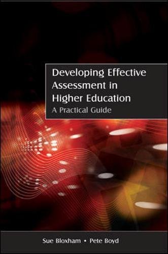 Developing Assessment in Higher Education A Practical Guide [Paperback]