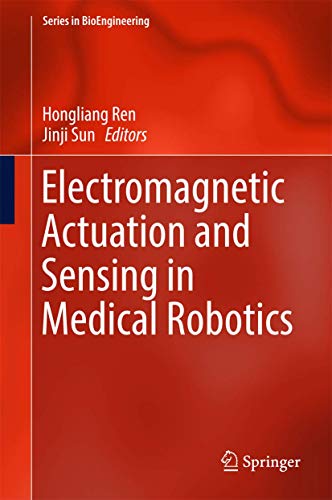 Electromagnetic Actuation and Sensing in Medical Robotics [Hardcover]