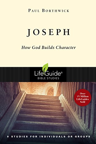 Joseph: How God Builds Character (lifeguide B