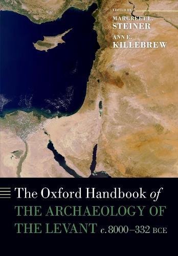 The Oxford Handbook of the Archaeology of the Levant: c. 8000-332 BCE [Paperback]