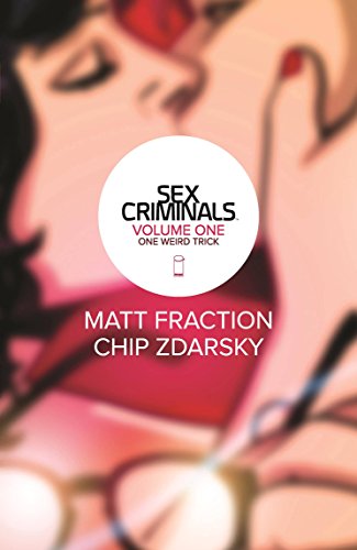 Sex Criminals Volume 1 TP [Paperback]