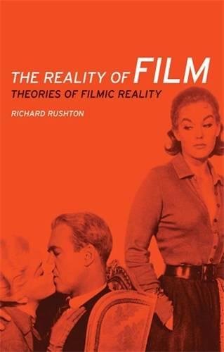 The reality of film Theories of filmic reality [Paperback]