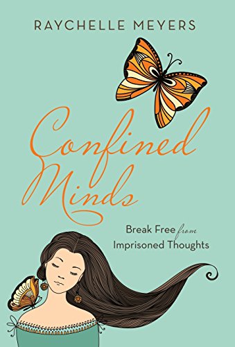 Confined Minds Break Free From Imprisoned Thoughts [Hardcover]