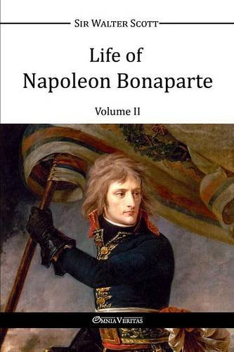 Life Of Napoleon Bonaparte Ii [Paperback]