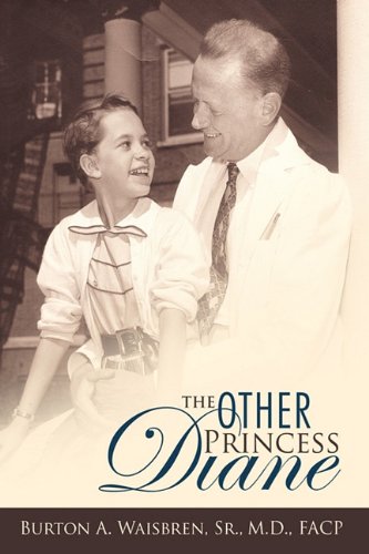 Other Princess Diane  A Story of Valiant Perseverance Against Medical Odds [Hardcover]