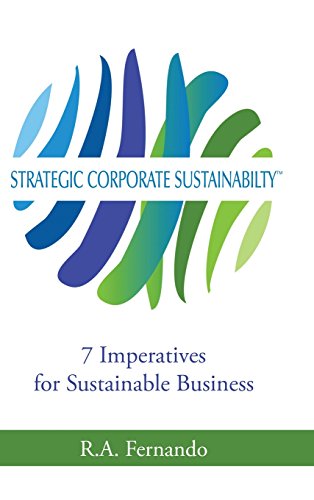 Strategic Corporate Sustainability 7 Imperatives For Sustainable Business [Hardcover]