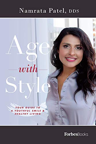 Age with Style : Your Guide to a Youthful Smile and Healthy Living [Hardcover]