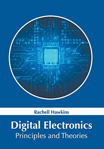 Digital Electronics Principles and Theories [Hardcover]