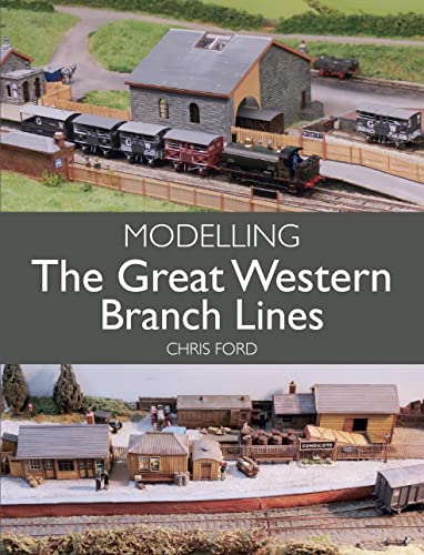 Modelling The Great Western Branch Lines [Paperback]