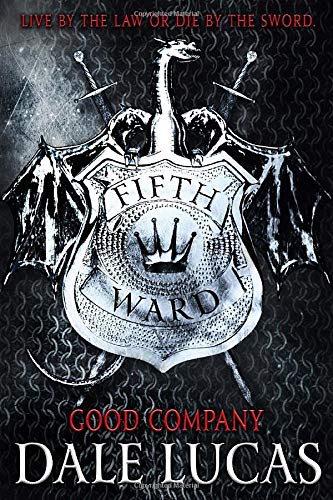 The Fifth Ward: Good Company [Paperback]