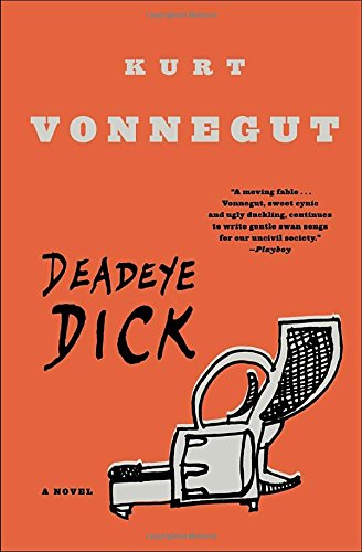 Deadeye Dick: A Novel [Paperback]