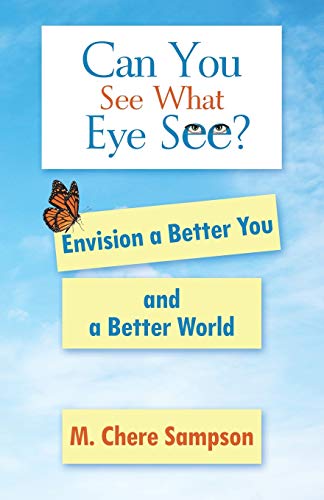 Can You See What I See : Envision a Better You and a Better World [Paperback]