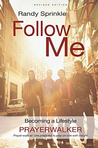 Follo Me (revised Edition) Becoming A Lifestyle Prayeralker [Paperback]