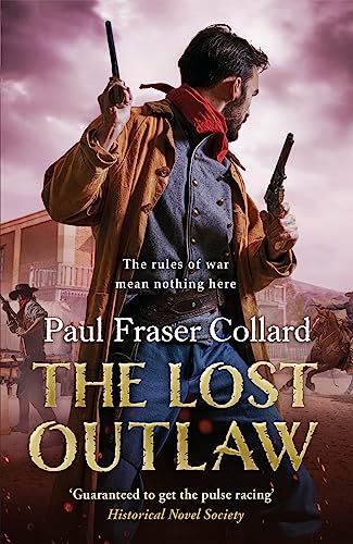 The Lost Outlaw (Jack Lark, Book 8): American Civil War, The Frontier, 1863 [Paperback]