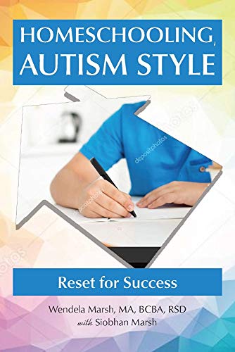 Homeschooling, Autism Style: Reset for Success [Paperback]