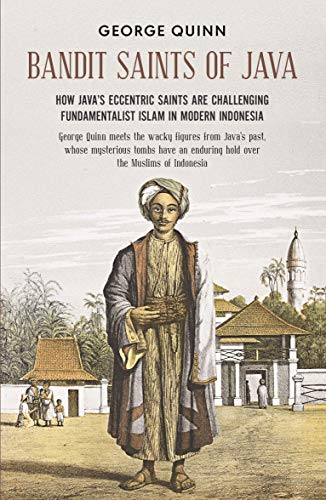 Bandit Saints of Java: How Java's eccentric saints are challenging fundamentalis [Paperback]